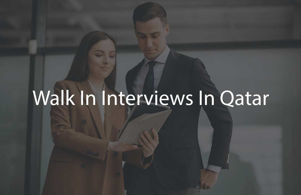 Walk In Interviews In Qatar