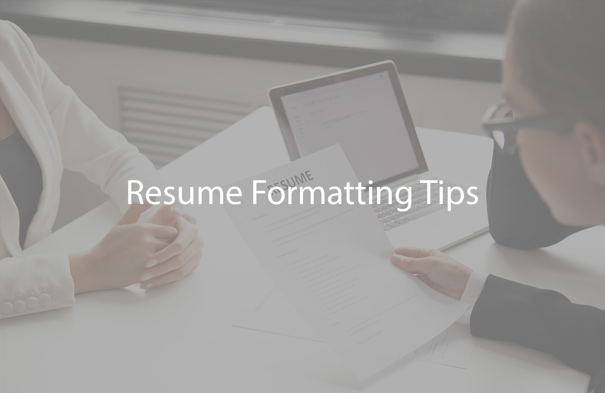 Resume Formatting Tips
